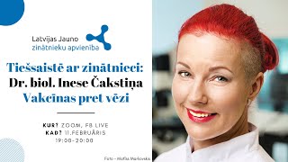 LJZA Tiešsaistē ar zinātnieku #23 - Inese Čakstiņa