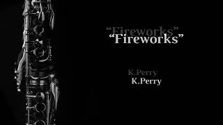 Fireworks (K.Perry) - Clarinet Solo + Musical Accompainment