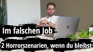 Frustriert im Job - Das wird mit dir passieren (2 Horrorszenarien)