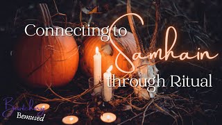 Connecting to Samhain through Ritual