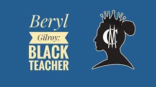 Beryl Gilroy: Black Teacher