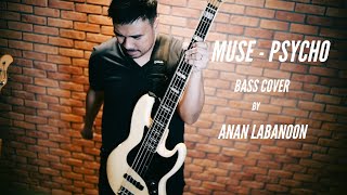 Muse - Psycho (Bass Cover By Anan LABANOON)