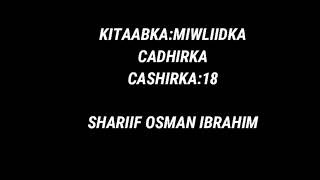 cashirka18aad//cadirka -mowliid//shariif osman ibrahim