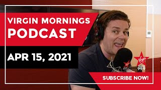 Virgin Mornings Podcast | April 15, 2021