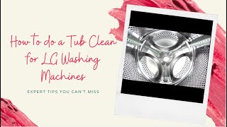 How to tub clean LG washing machine - front load