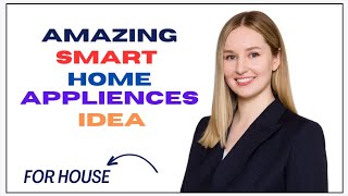 easy smart gadgets idea | best smart home appliances idea | modern smart appliances idea for house