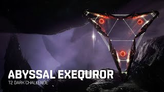 Abyssal Exequror - T2 dark