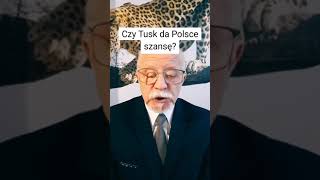 Czy Tusk da Polsce szansę?                                       @adam.lozinski