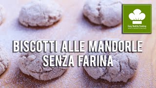 Biscotti alle mandorle senza farina | Ricetta | Senza glutine né lattosio