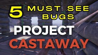 Top 5 Hilarious Bugs In Project Castaway - Must-see Glitches In This Early Access Survival Game!