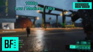 RTX 2060 - Battlefield 2042 - 1080p - Low, Medium, Ultra