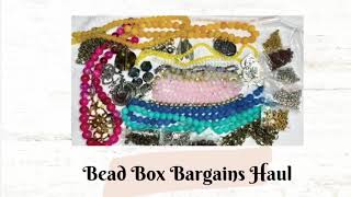 Bead Box Bargains Haul