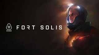 Fort Solis НОВЫЙ ШЕДЕВР? СТРИМ