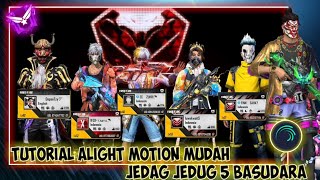 TUTORIAL ALIGHT MOTION FF 🔥 || JEDAG JEDUG 5 BERSAUDARA 🌠|| YANG LAGI VIRAL DI TIKTOK ✨