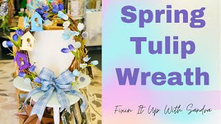 Spring Tulip Wreath Tutorial | Grapevine Wreath | Beginner Level