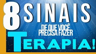 8 sinais de que você precisa fazer terapia - Psicologo Gabriel Monteiro