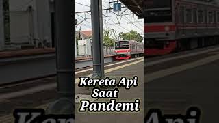 kereta api saat pandemi || trains during a pandemic