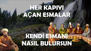 HER KAPIYI AÇAN ESMALAR I KENDİ ESMANI NASIL BULURSUN ?. Kayıp İlimler