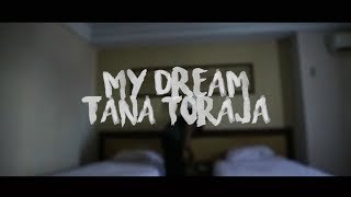 My Dream | TANA TORAJA | FPV Vlog