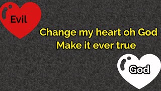 Change my heart oh God Make it ever true || Spiritual Friends of Jesus