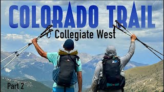 Colorado Trail Collegiate West Pt 2