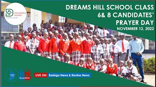 LIVE: Dreams Hill School Class 6 & 8 Candidates' Prayer Day #ExcellenceIsOurPride