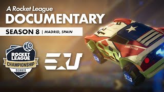 RLCS 8 - eUnited Rocket League Documentary - The Bull & The Matador