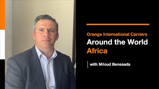 Orange International Carriers around the World - Africa