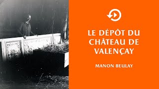 Manon Beulay - Le dépôt du château de Valençay