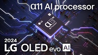 2024 LG OLED evo AI | α11 AI Processor