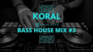 BASS HOUSE MIX #3