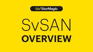 SvSAN Overview