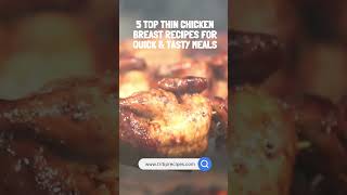 Quick & Delicious Thin Chicken Breast Recipes | Easy Weeknight Meals