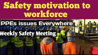 Safety Motivation|How PPEs disturb you| Tool Box Meeting speech|PPEs importance at workplace