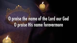 O Praise the Name - Shane & Shane (Lyrics)