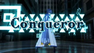 [MMD] Conqueror