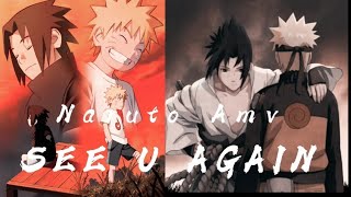 SEE YOU AGAIN ft Wiz khalifa Narito X sasuke see u again amv