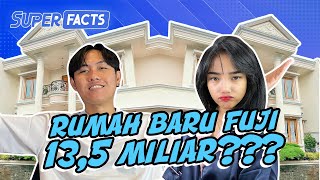 13,5 MILIAR!!! FAKTA SEPUTAR RUMAH BARU FUJI YANG MEWAH BANGET!!!