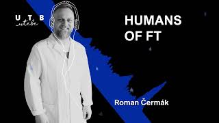 HUMANS OF FT #3 | Roman Čermák: Na gymplu jsem hrál v metalové kapele