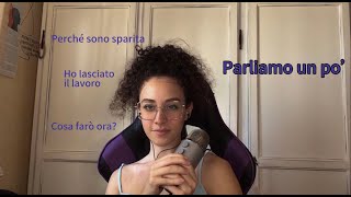 ASMR || vi racconto cosa è successo nell'ultimo periodo