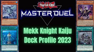 Mekk Knight Kaiju Deck Profile 2023 | Yu-Gi-Oh Master Duel Going Second Deck | Destroying The Meta