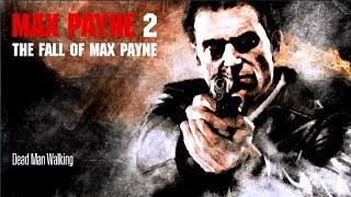 Max Payne 2 Dead Man Walking