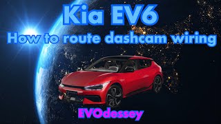 Kia EV6 Dashcam wiring routing with short Dashcam buyers guide ** see updated note👇 **