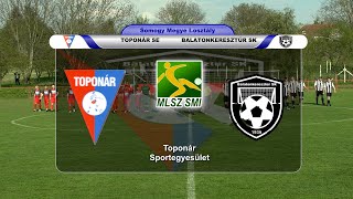 TOPONÁR SE - BALATONKERESZTÚR SK  2 - 2 (2 - 1)