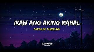 Ikaw ang Aking Mahal -  Vst and Co. (Cover by Christine TikTok)