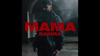 🔥 Samra -- MAMA -- LYRICS 🔥