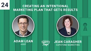 Creating an Intentional Marketing Plan That Gets Results | Featuring Jean Caragher | Episode #24