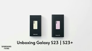 Unboxing Galaxy S23 | S23+ | Samsung Fans