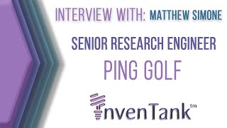 Inspiring Inventors - Matthew Simone Senior Research Engineer, PING