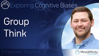 Group Think - Exploring Cognitive Biases